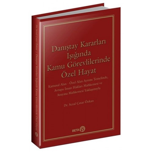 Danıştay Kararları Işığında Kamu Görevlilerinde Özel Hayat