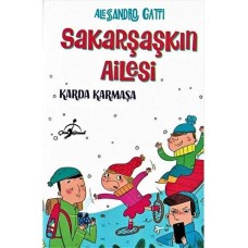 Karda Karmaşa - Sakarşaşkın Ailesi