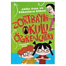 Akiko Asso ve Kabusların Kökeni - Zortbayır Okulu Öğrencileri