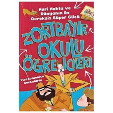 Nuri Nokta ve Dünyanın En Gereksiz Süper Gücü - Zortbayır Okulu Öğrencileri