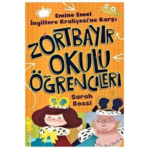 Emine Emel İngiltere Kraliçesi'ne Karşı - Zortbayır Okulu Öğrencileri