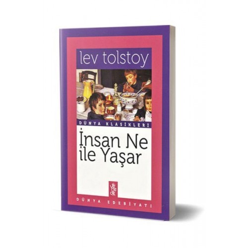 İnsan Ne İle Yaşar