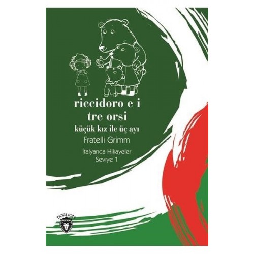 Riccidoro E I Tre-Seviye 1-Küçük Kız ile Üç Ayı-İtalyanca Hikayeler