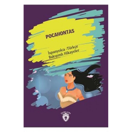 Pocahontas İspanyolca Türkçe Bakışımlı Hikayeler