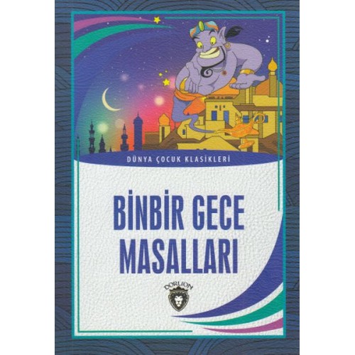 Binbir Gece Masalları Dünya Çocuk Klasikleri (7-12 Yaş)