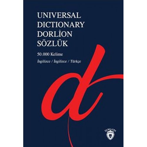 Universal Dictionary Dorlion Sözlük - 50.000 Kelime İngilizce-İngilizce-Türkçe