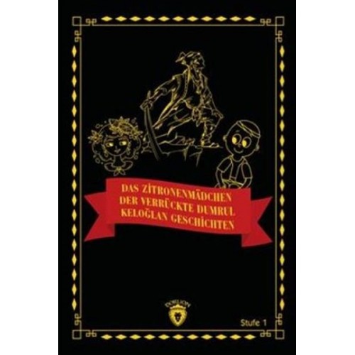 Das Zitronenmädchen - Der Verrückte Dumrul- Keloğlan Geschichten (Almanca Hikaye)