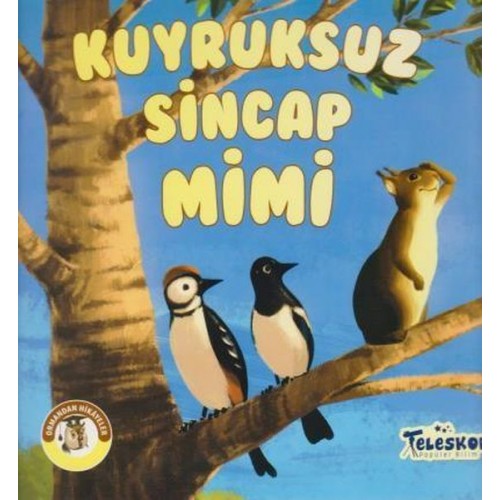 Kuyruksuz Sincap Mimi - Ormandan Hikayeler