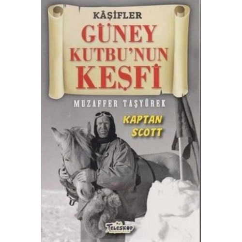 Güney Kutbu'nun Keşfi - Kaşifler