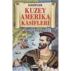 Kuzey Amerika Kaşifleri - Kaşifler