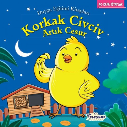 Korkak Civciv Artık Cesur - Duygu Eğitim Kitapları