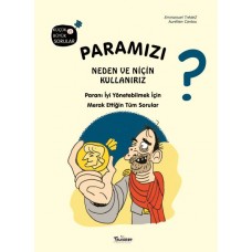 Paramızı Neden ve Niçin Kullanırız?