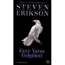 Gece Yarısı Gelgitleri - Malazan Yitikler Kitabı 5 (Ciltli)