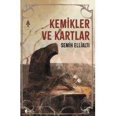 Kemikler ve Kartlar