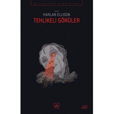 Tehlikeli Görüler