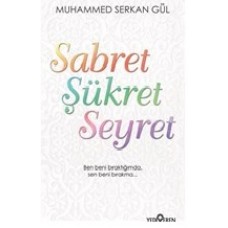 Sabret Şükret Seyret