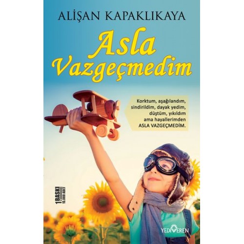 Asla Vazgeçmedim