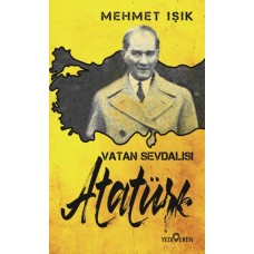 Vatan Sevdalısı Atatürk