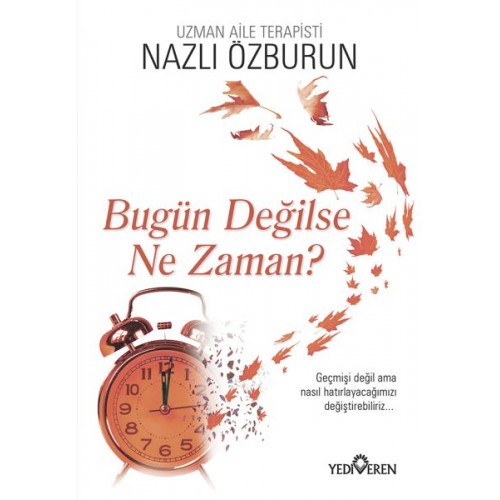 Bugün Değilse Ne Zaman?