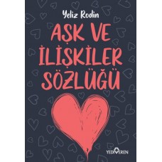 Aşk ve İlişikiler Sözlüğü