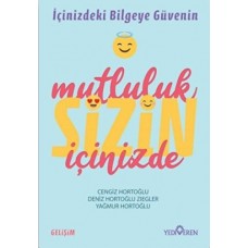 Mutluluk Sizin İçinizde