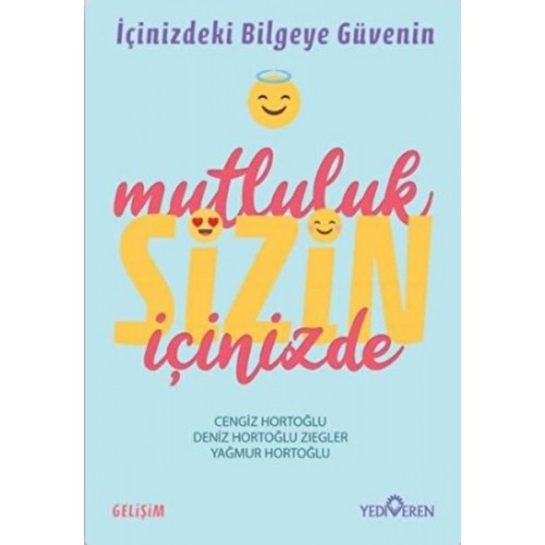 Mutluluk Sizin İçinizde