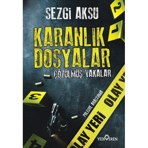 Karanlık Dosyalar: Çözülmüş Vakalar