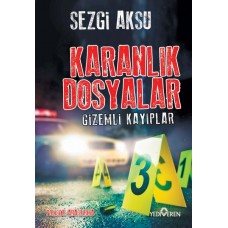 Karanlık Dosyalar-Gizemli Kayıplar