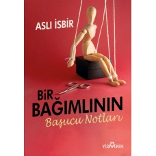 Bir Bağımlının Başucu Notları