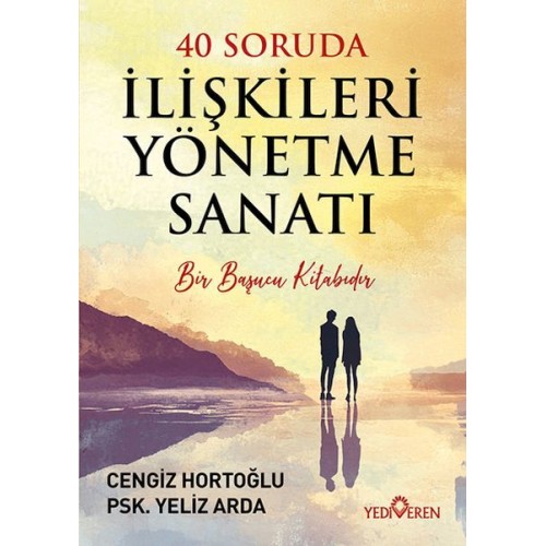 40 Soruda İlişkileri Yönetme Sanatı