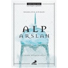 İnsanlığın Sığınağı Alp Arslan