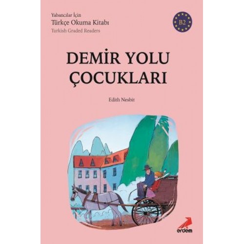 Demiryolu Çocukları - B2 Yabancılar İçin