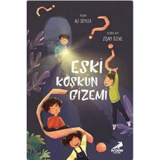 Eski Köşkün Gizemi