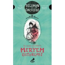 Meryem Usturlabi - İlk Kadın Gök Bilimci