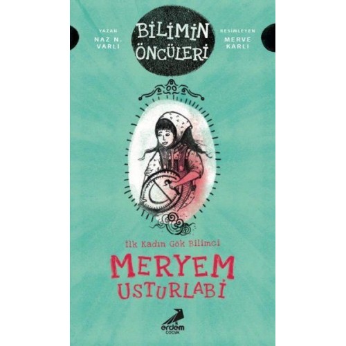 Meryem Usturlabi - İlk Kadın Gök Bilimci