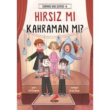 Hırsız mı Kahraman mı? - Üzümlü Kek Çetesi 4