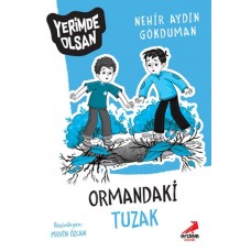 Ormandaki Tuzak - Yerimde Olsan