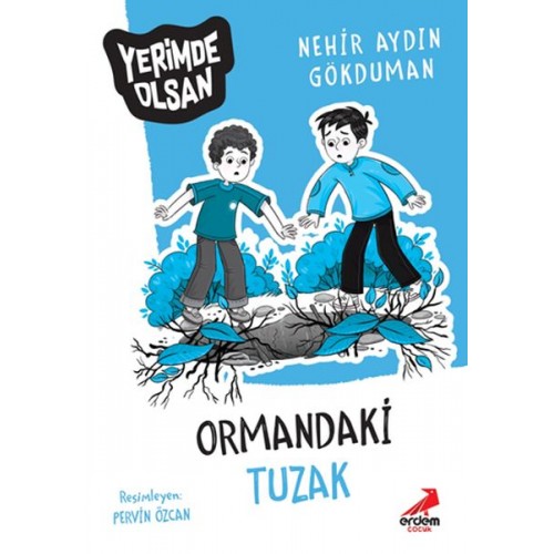 Ormandaki Tuzak - Yerimde Olsan