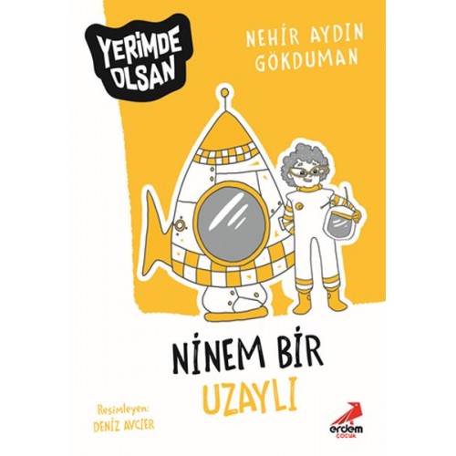 Ninem Bir Uzaylı - Yerimde Olsan