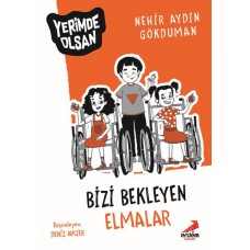 Bizi Bekleyen Elmalar - Yerimde Olsan