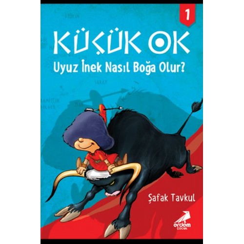 Küçük Ok 1 - Uyuz İnek Nasıl Boğa Olur?