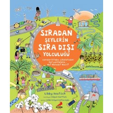 Sıradan Şeylerin Sıra Dışı Yolculuğu