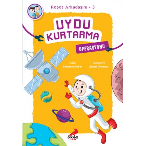 Arkadaşım Robot 3 - Uydu Kurtarma Operasyonu