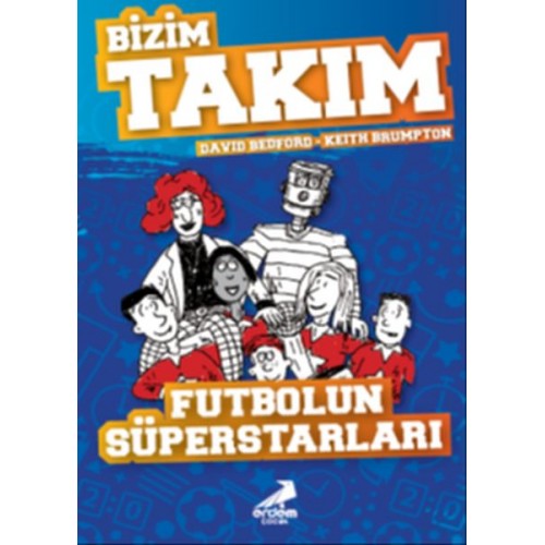 Futbolun Süperstarları - Bizim Takım