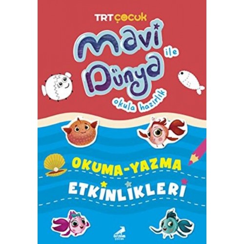 Mavi Dünya Okula Hazırlık - Okuma Yazma Etkinlikleri