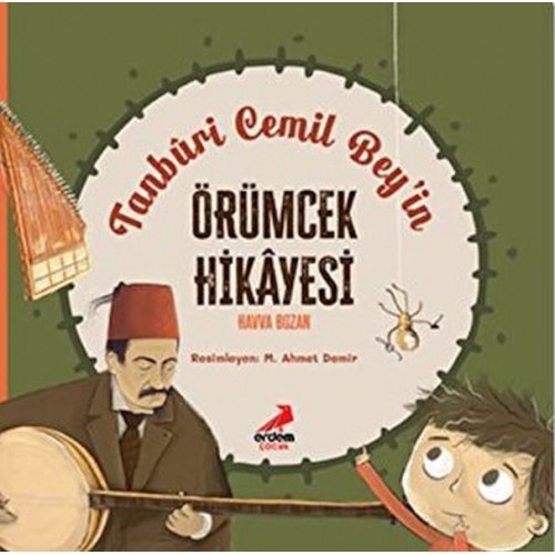 Tanburi Cemil Bey’in Örümcek Hikayesi