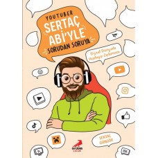 YouTuber Sertaç Abi’yle Sorudan Soruya