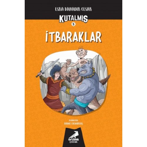 Kutalmış - İtbaraklar