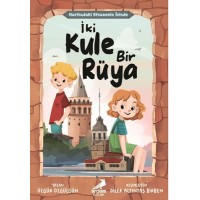 Haritadaki Efsanenin İzinde - İki Kule Bir Rüya