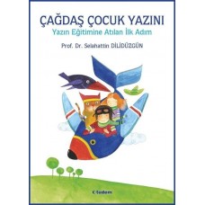 Çağdaş Çocuk Yazını - Yazın Eğitimine Atılan İlk Adım